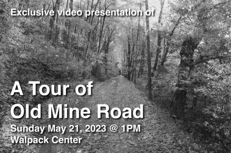 A Tour of Old Mine Road - A Special Video Presentation